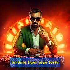 fortune tiger jogo teste